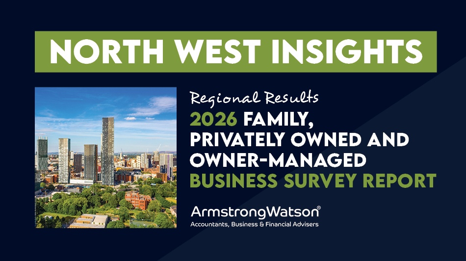 North West Insights banner for Armstrong Watson’s 2026 Family, Privately Owned and Owner-Managed Business Survey Report.