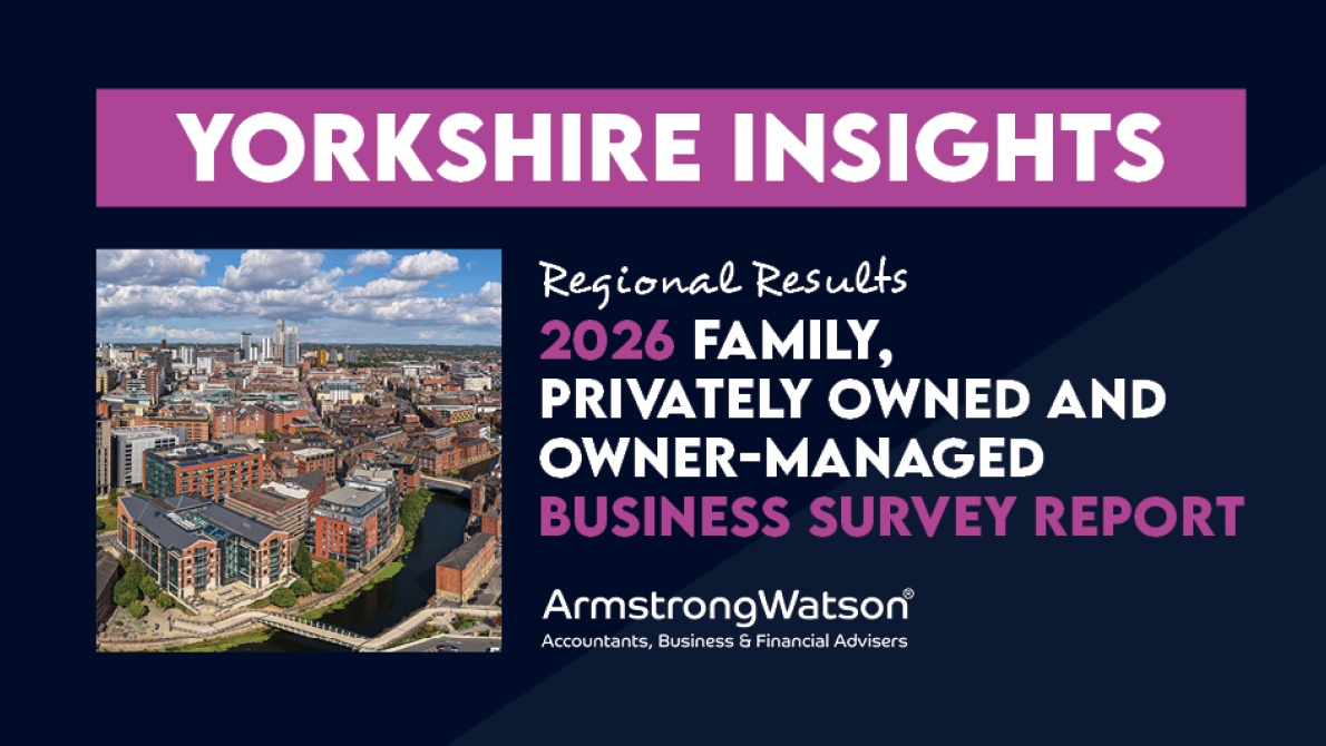 Insights banner for Armstrong Watson’s 2026 Family, Privately Owned and Owner-Managed Business Survey Report.